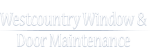 West Country Window &amp; Door Maintenance